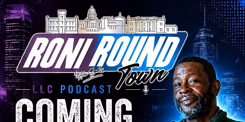 Roni Round Town LLC Podcast Kickoff
