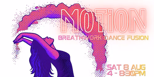 MOTION: Breathwork & Conscious Dance Fusion