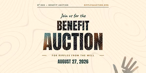 2026 Ripples from the Well Benefit Auction