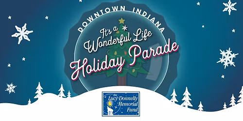 It's a Wonderful Life Tree Lighting & Holiday Parade