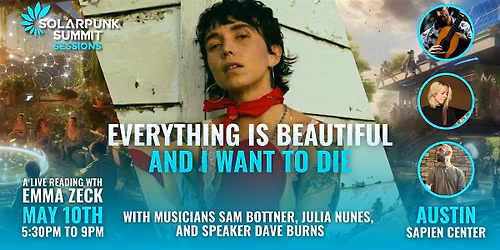 SPS Sessions: Everything Is Beautiful and I Want To Die: A Live Reading