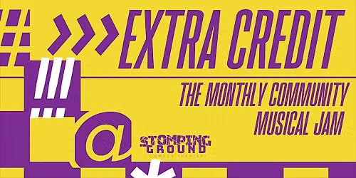Extra Credit: The Monthly Community Musical Improv Jam & Show