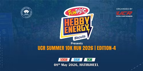 FUNTASTIC HEBBY ENERGY Presents UCR SUMMER 10K RUN 2026 | Edition-4