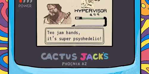 Hypervisor and Planck at Cactus Jack's!!