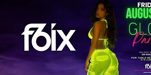 GLOW PARTY AT F6IX | AUGUST 21ST EVENT