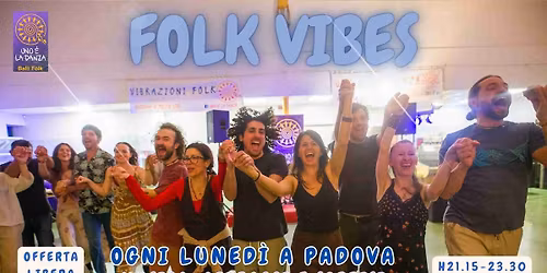 \ud83d\udca5 FOLK VIBES \ud83d\udca5 Padova \u2b50 Musica, abbracci e sorrisi! \u2764\ufe0f 