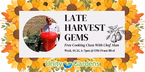 Late Harvest Gems with Chef Alan