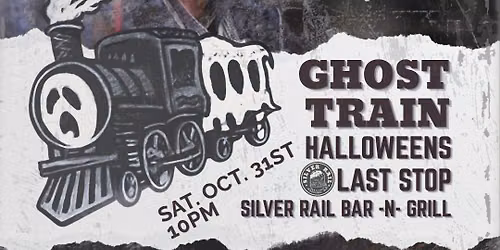 Ghost Train - Halloweens Last Stop At The Silver Rail With DJ J Rage