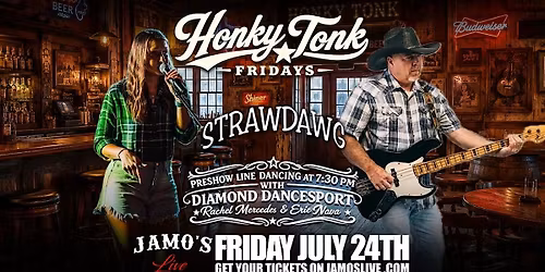 Honky Tonk Fridays | Strawdawg & Line Dancing at 7:30pm @ Jamo's Live