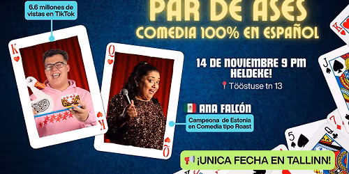 PAR DE ASES - Noche de Comedia en Espa\u00f1ol - Tallinn