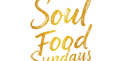 Soul Food Sundays