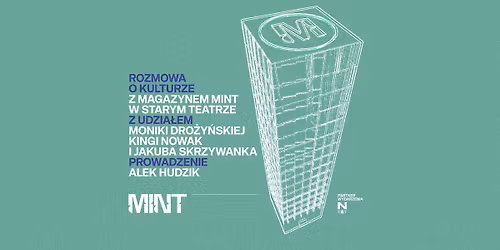 Krakowska wiosna! MINT w Starym Teatrze