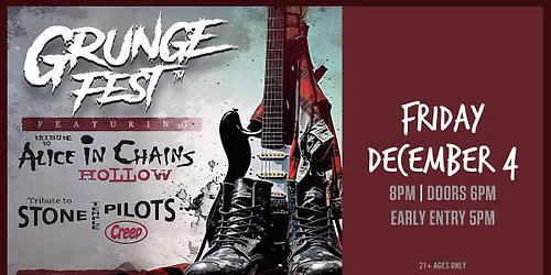GrungeFest\u00ae feat. Alice in Chains Tribute: Hollow & Stone Temple Pilots Tribute: Creep at Jergels