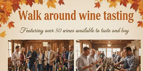 "Walk Around" Wine Tasting