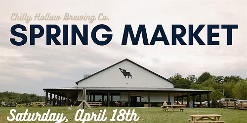 Spring Vendor Market @ Chilly Hollow Brewing