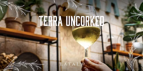 Terra Uncorked
