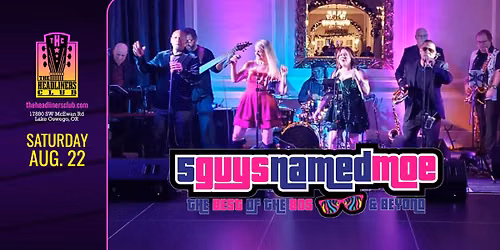 5 Guys Named Moe at The Headliners Club