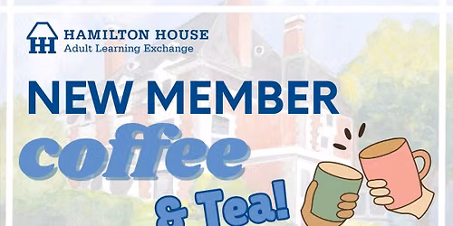 July - New Member Coffee & Tea