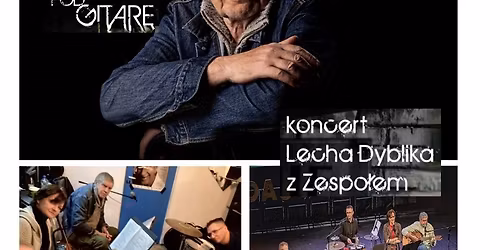 WIERSZE POD GITAR\u0118 | LECH DYBLIK | KONCERT z ZESPO\u0141EM