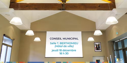 S\u00e9ance du conseil municipal jeudi 18 d\u00e9cembre 2025