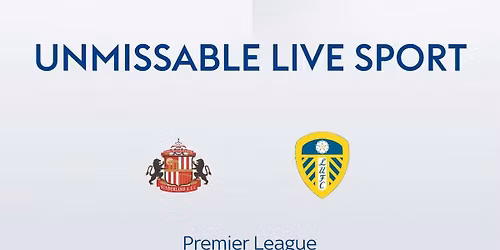 \u26bd\ufe0f Sunderland Vs Leeds \u26bd\ufe0f