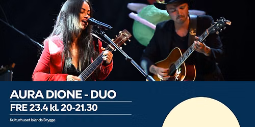 AURA DIONE - duo og helt t\u00e6t p\u00e5!