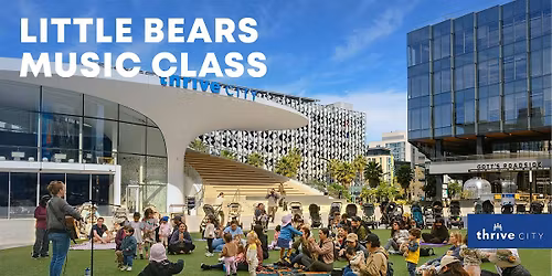 Little Bears Music Class for Babies, Toddlers and Preschoolers