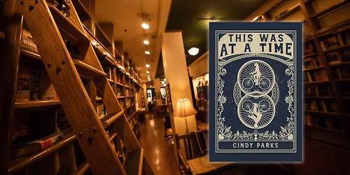 Cindy Parks signs 'This Was at a Time