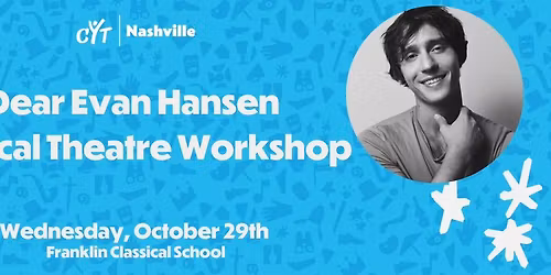 Dear Evan Hansen Musical Theatre Workshop