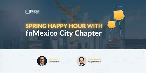 fnMexico City Chapter Spring Happy Hour