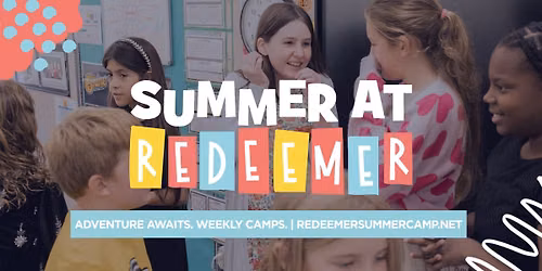 Summer at Redeemer | Day Camps, VBS, Sports\/Athletics