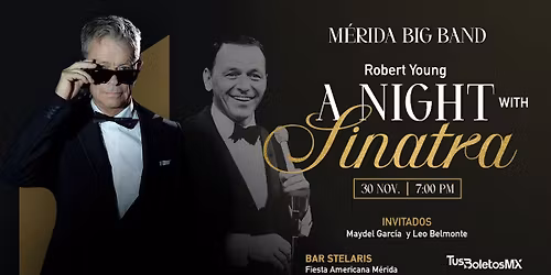 A NIGHT WITH SINATRA - MERIDA BIG BAND ft. ROBERT YOUNG