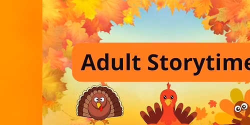 Adult Storytime