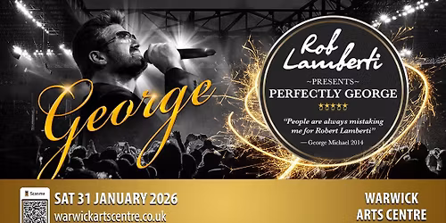 Warwick Arts Centre, Butterworth Hall - Rob Lamberti Presents Perfectly George
