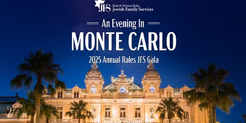 An Evening in Monte Carlo -  2025 Annual Rales JFS Gala