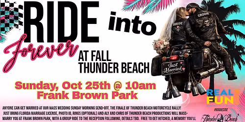 RIDE INTO FOREVER @ FALL THUNDER BEACH MOTORCYCLE RALLY