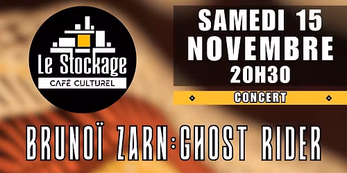 Concert "Bruno\u00ef Zarn : GHOST RIDER"