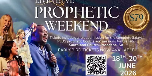 Live to Love Prophetic Weekend