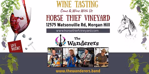The Wanderers @ Horse Thief Vineyard (Morgan Hill)