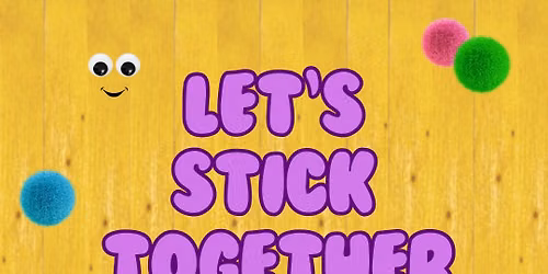 Let's Stick Together