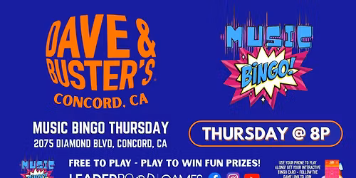Music BINGO THURSDAY 8p | Dave & Buster's - Concord CA @LeaderBoardGames