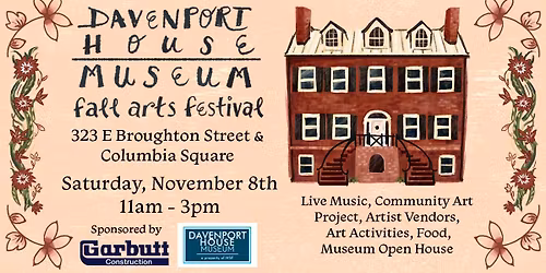 Fall Arts Festival at the Davenport House Museum