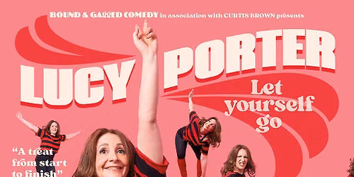 Lucy Porter: Let Yourself Go