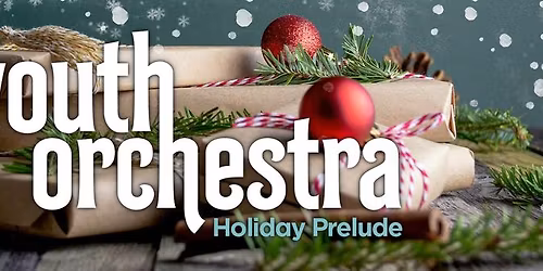 Mansfield Symphony Youth Orchestra: Holiday Prelude
