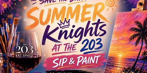 Summer Knights at The 203: Sip & Paint Experience