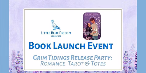 Grim Tidings Release Party: Romance, Tarot, & Totes