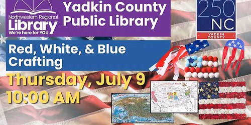 Red, White, and Blue Crafting (all ages)