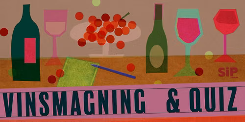 VINSMAGNING OG QUIZ MED SIPSOMM
