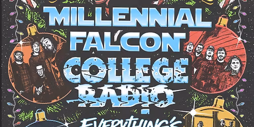 \u201cChristmas Special\u201d W\/ Millennial Falcon, College Radio, Everything\u2019s Fine & Pastel Faces