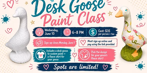 Paint Your Own Desk Goose Workshop!